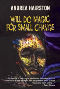 will do magic for small change by andrea hairston